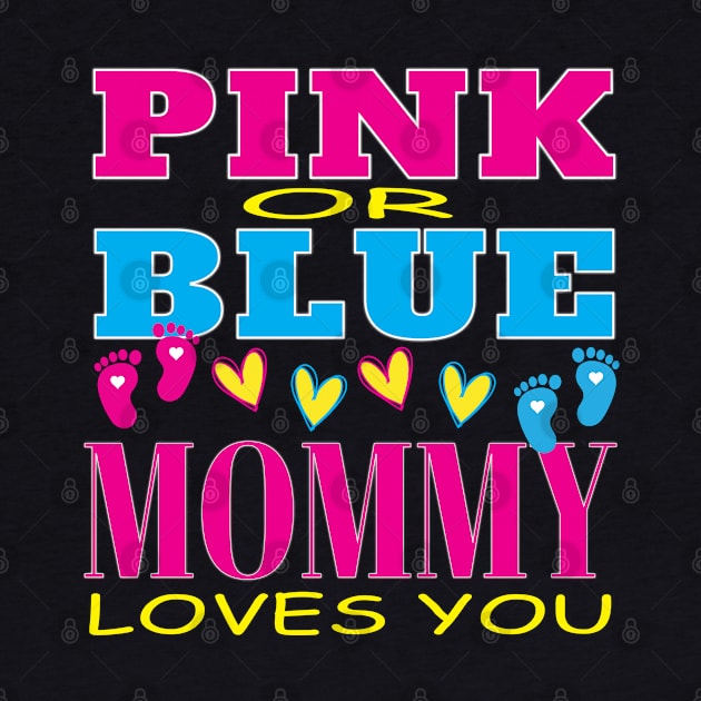 Pink Or Blue Mommy Loves You Baby Gender Reveal Party  Baby Shower by Envision Styles